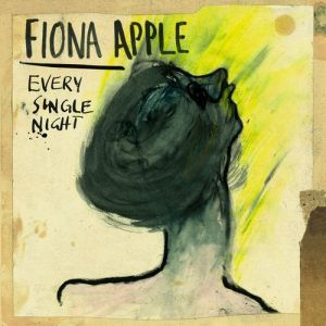 Album Fiona Apple - Every Single Night