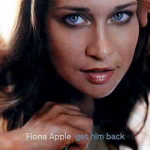 Album Fiona Apple - Get Him Back