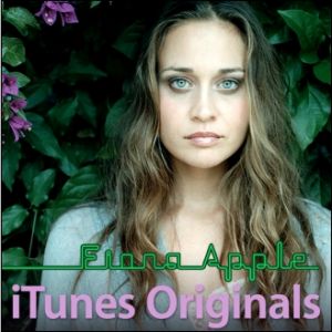 Fiona Apple iTunes Originals, 2006