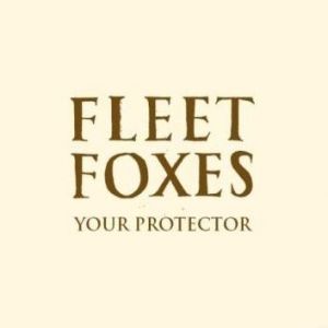 Album Fleet Foxes - Your Protector