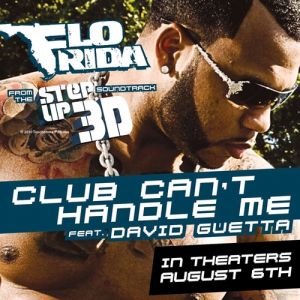 Flo Rida Club Can't Handle Me, 2010