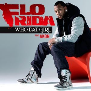 Flo Rida : Who Dat Girl