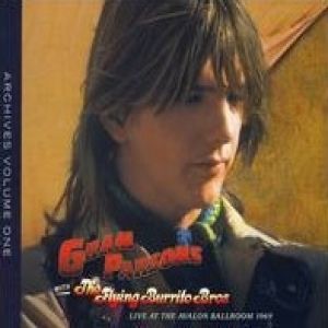 Flying Burrito Brothers : Gram Parsons Archives Vol.1: Live at the Avalon Ballroom 1969