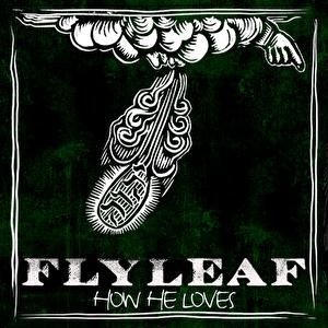 Album How He Loves - Flyleaf