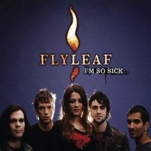 Album I'm So Sick - Flyleaf