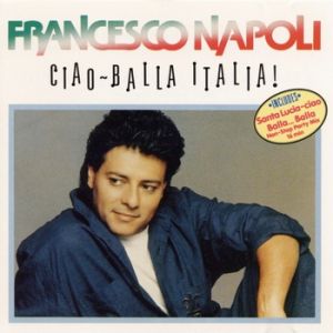 Album Napoli Francesco - Ciao - Balla Italia!