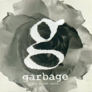 Album Big Bright World - Garbage