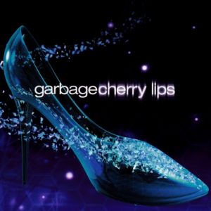 Album Garbage - Cherry Lips