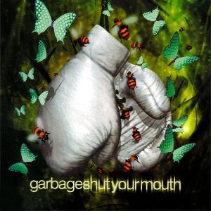 Album Garbage - Shut Your Mouth