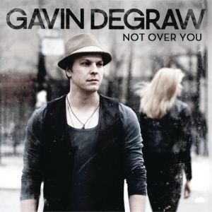 Album Gavin DeGraw - Not Over You