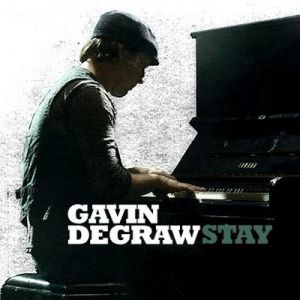 Gavin DeGraw Stay, 2009