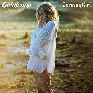 Album Goldfrapp - Caravan Girl