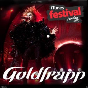 Album Goldfrapp - iTunes Festival:London 2010
