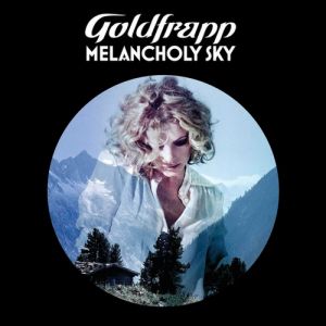Album Goldfrapp - Melancholy Sky