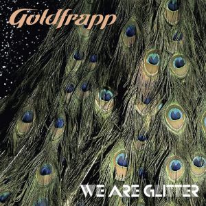 Album Goldfrapp - We Are Glitter