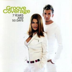 Album Groove Coverage - 7 Years and 50 Days