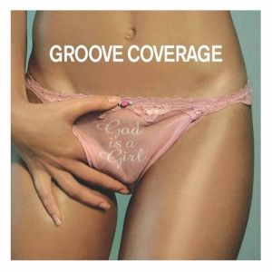 Album Groove Coverage - God Is a Girl