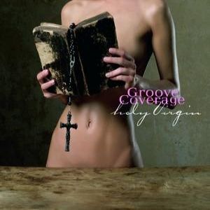 Album Groove Coverage - Holy Virgin