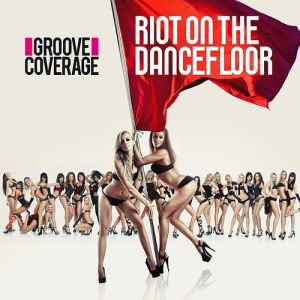 Album Groove Coverage - Riot on the Dancefloor