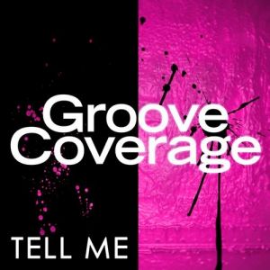 Album Groove Coverage - Tell Me