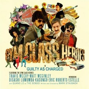 Gym Class Heroes Guilty as Charged, 2008