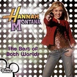 Album Hannah Montana - The Best of Both Worlds
