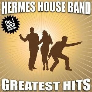 Hermes House Band : Greatest Hits