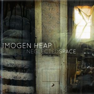 Album Imogen Heap - Neglected Space