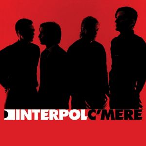 Interpol C'mere, 2005