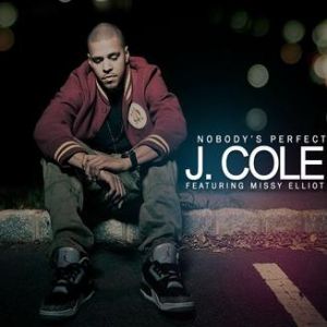 J. Cole Nobody's Perfect, 2012