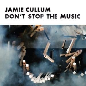Jamie Cullum : Don't Stop the Music