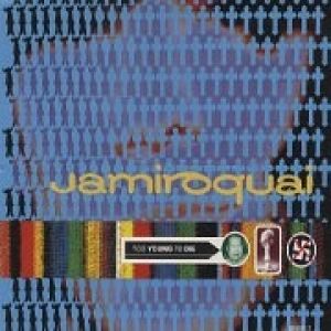 Album Too Young to Die - Jamiroquai