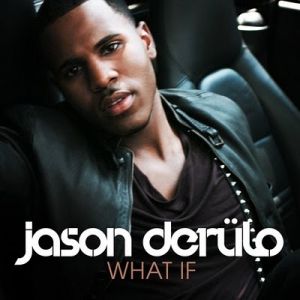 What If - Jason Derülo
