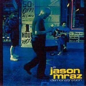 Album Jason Mraz - A Jason Mraz Demonstration
