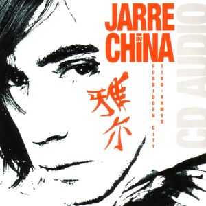 Album Jean-Michel Jarre - Jarre in China