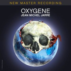Album Oxygène: New Master Recording - Jean Michel Jarre