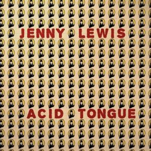 Jenny Lewis : Acid Tongue
