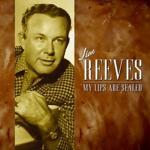 Album Jim Reeves - My Lips Are Sealed
