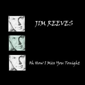 Jim Reeves Oh, How I Miss You Tonight, 1980