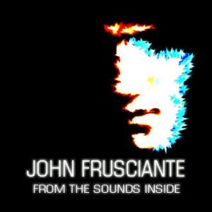 Album From the Sounds Inside - John Frusciante