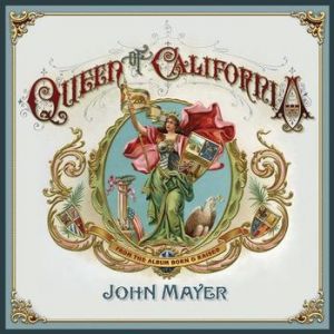 John Mayer Queen of California, 2012