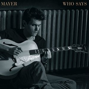 Album Who Says - John Mayer