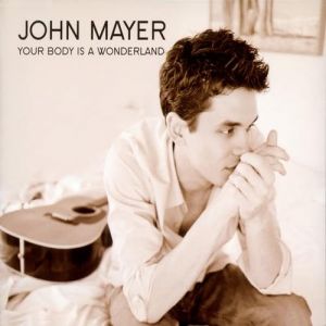 Album Your Body Is a Wonderland - John Mayer