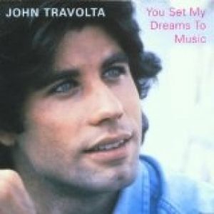 John Travolta You Set My Dreams to Music, 1976