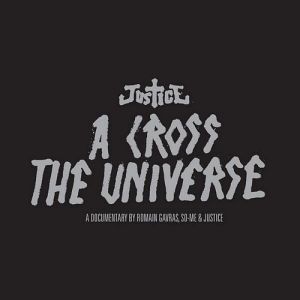 Album A Cross the Universe - Justice