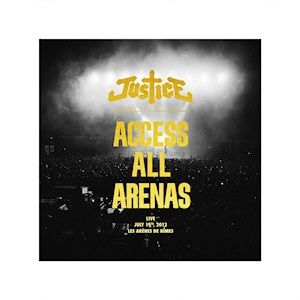 Album Justice - Access All Arenas