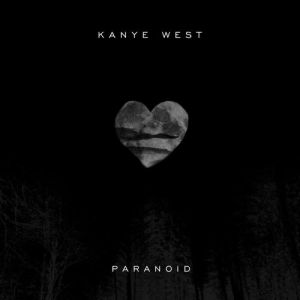 Album Kanye West - Paranoid