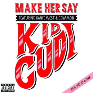 Album Kid Cudi - Make Her Say
