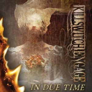 Album Killswitch Engage - In Due Time