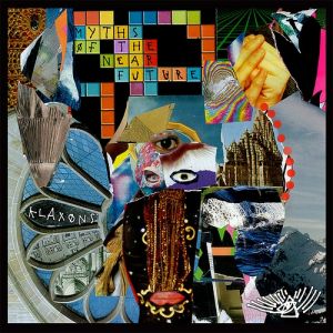 Klaxons Myths of the Near Future, 2007